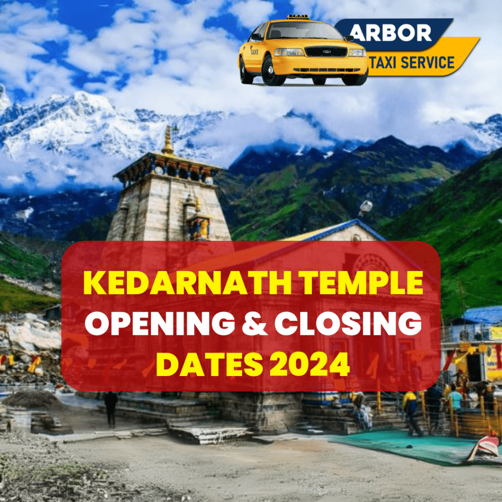 Kedarnath Temple Opening & Closing Dates 2024